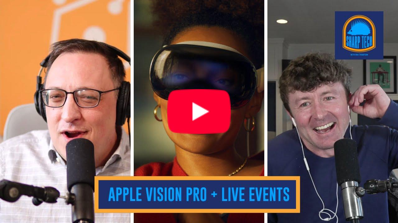 The Apple Vision Pro Can't Get Live Events Right | Sharp Tech with Ben Thompson